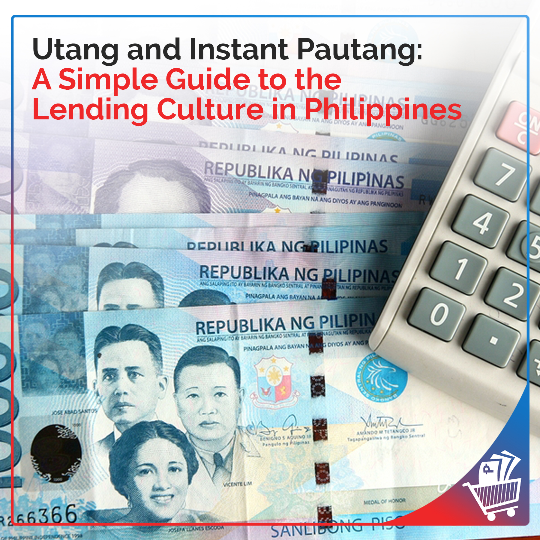 Utang and Instant Pautang A Simple Guide to the Lending Culture in Philippines