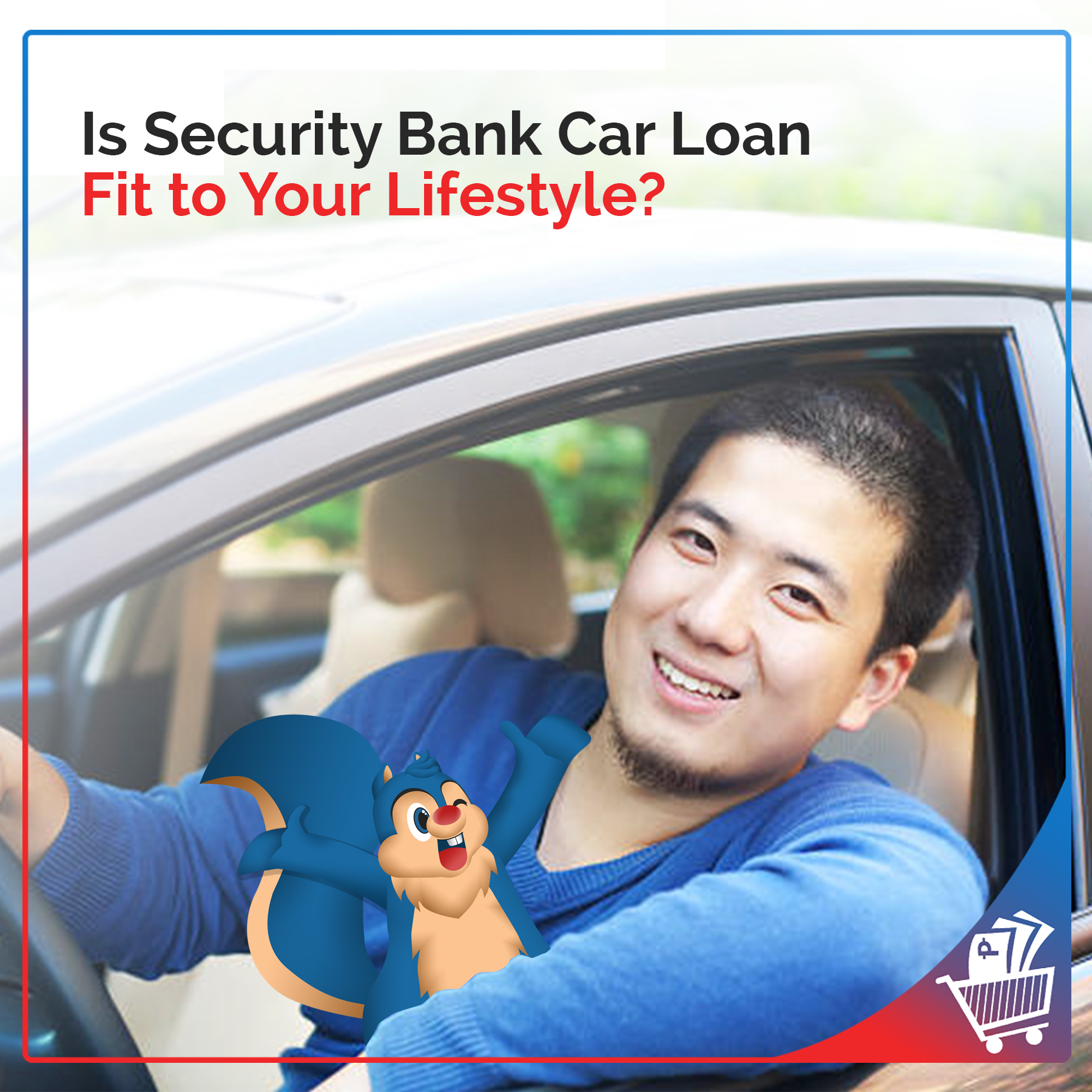 Is Security Bank Car Loan Fit to Your Lifestyle