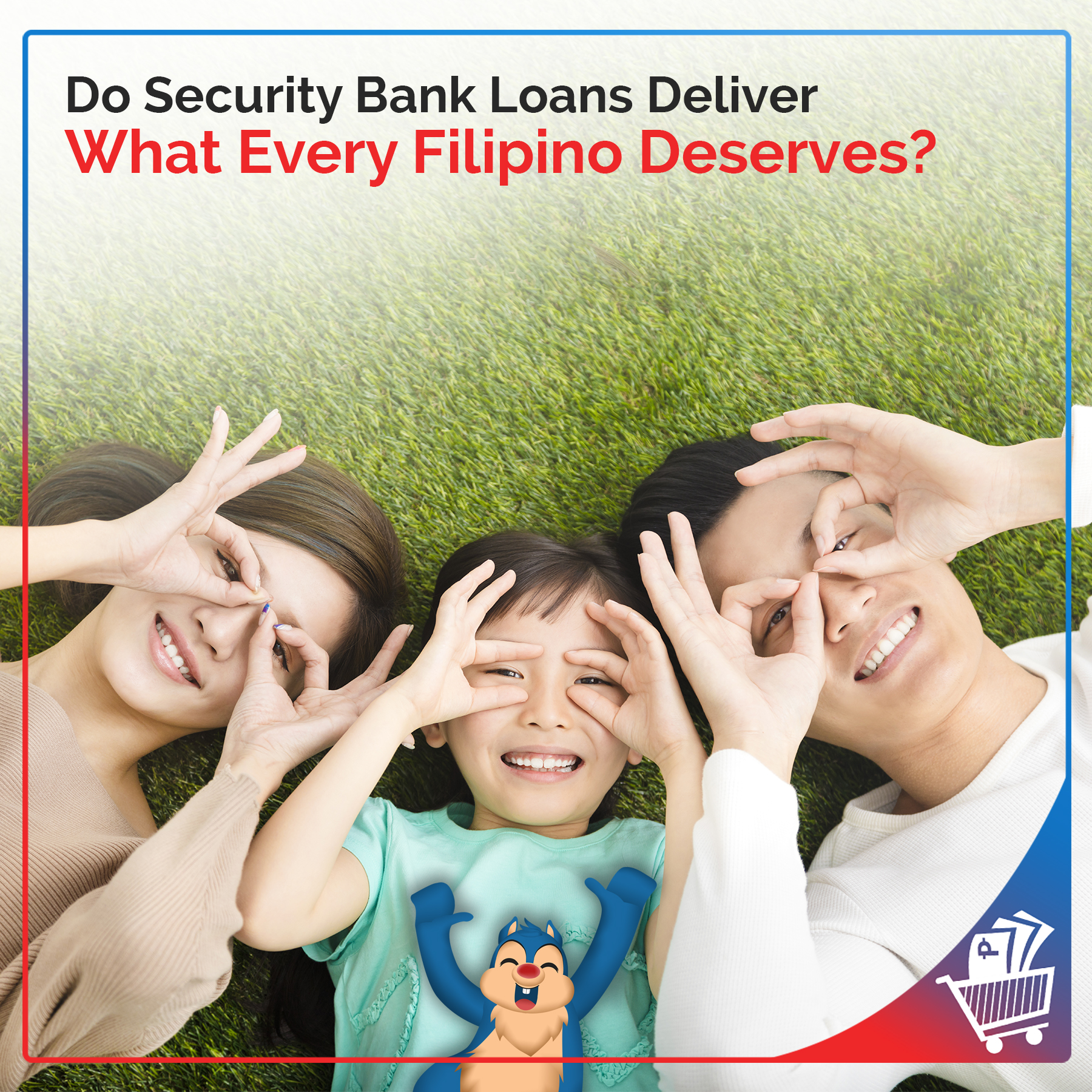 Do Security Bank Loans Deliver What Every Filipino Deserves