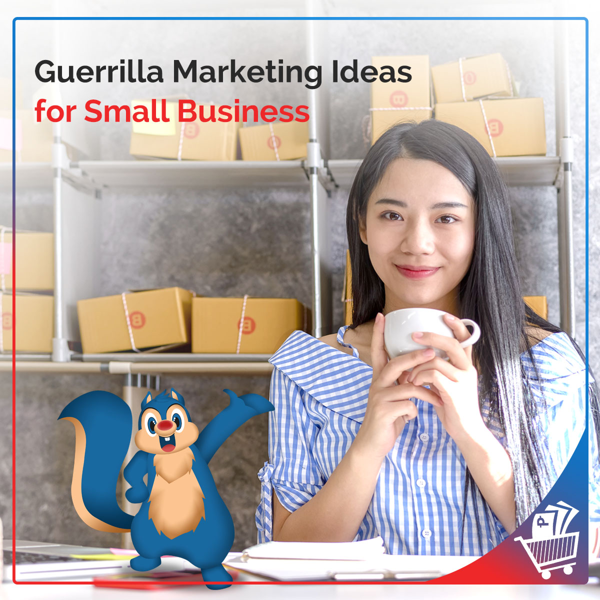 10 Guerrilla Marketing Ideas for Your Small Business