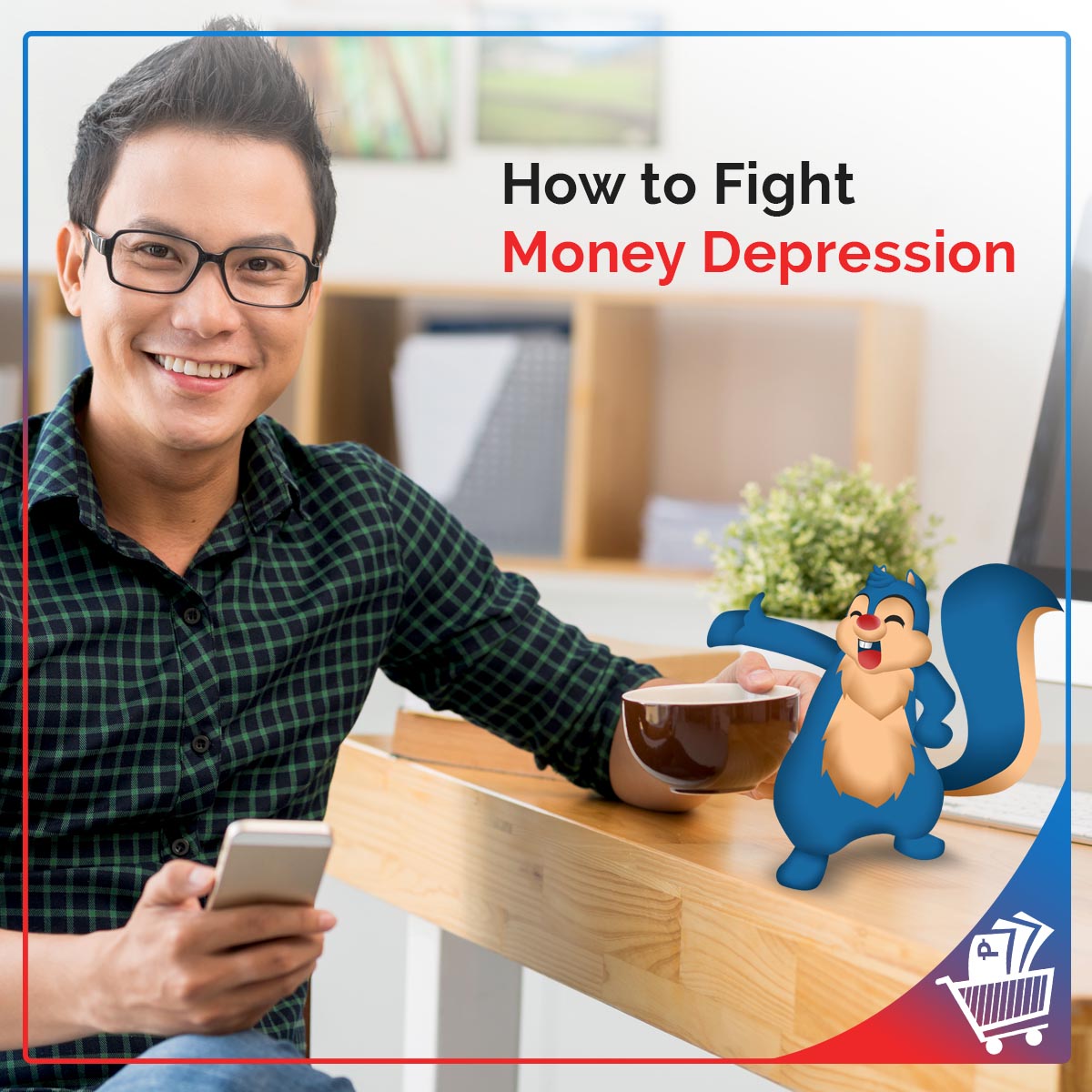 7 Practical Ways to Fight Money Depression