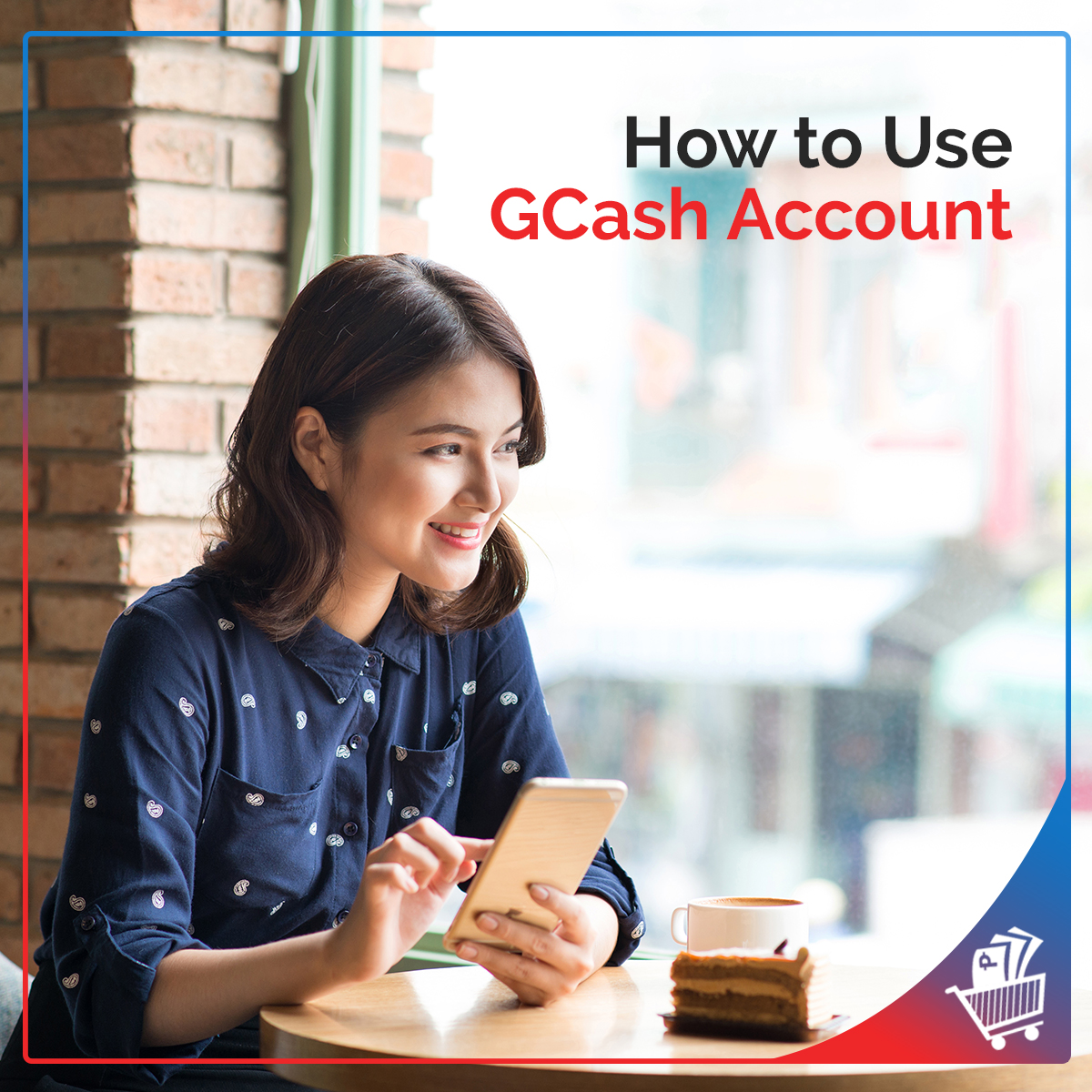 How-to-Use-GCash-Account
